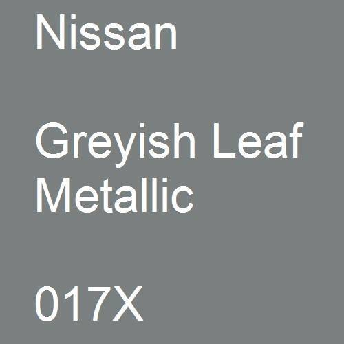 Nissan, Greyish Leaf Metallic, 017X.